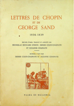 Lettres de Chopin et de  George Sand