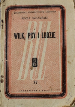 Wilk psy i ludzie 1947 r.