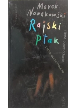 Rajski ptak+ autograf Nowakowskiego
