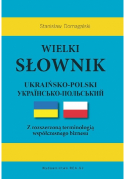 Wielki słownik ukraińsko-polski