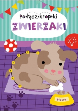 Połącz kropki. Zwierzaki