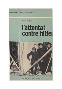 L'attentat contre Hitler