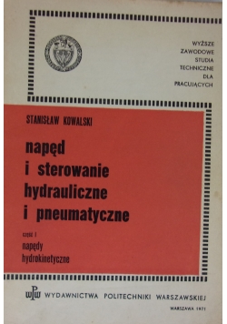 Napęd i sterowanie hydrauliczne i pneumatyczne, część I