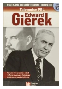 Tajemnice PRL Edward Gierek