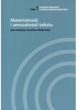 Materialność i sensualność tekstu Tom 1