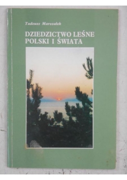 Dziedzictwo leśne Polski i świata