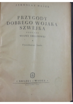 Przygody dobrego wojaka Szwejka: Przesławne lanie, 1949r.
