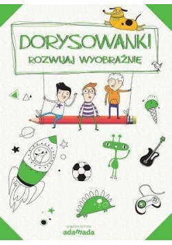 Dorysowanki. Rozwijaj wyobraźnię (zielony)