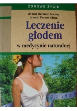 Leczenie głodem w medycynie naturalnej