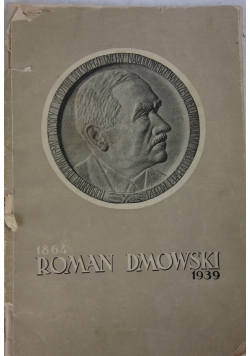 Roman Dmowski 1864-1939, 1939 r.