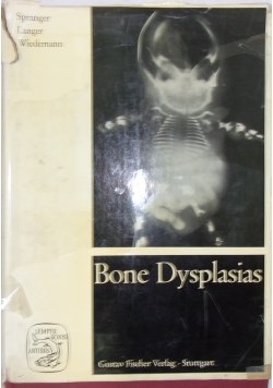 Bone dysplasias an atlas of constitutional disorders of skeletal development