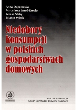 Niedobory konsumpcji w polskich gospodarstwach domowych