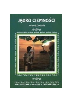 Streszczenia - Jądro ciemności LITERAT