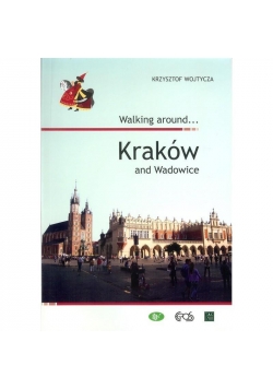 Walking around... Kraków and Wadowice wersja ANG