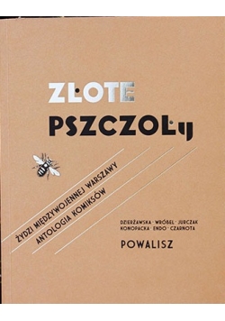 Złote pszczoły Żydzi Międzywojennej Warszawy