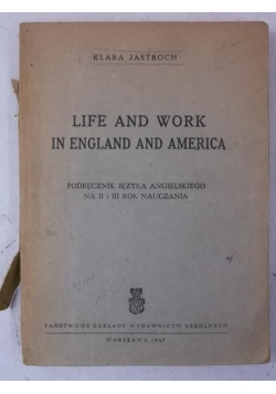 Life and Work in England and America, 1947 r.