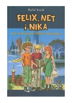 Felix Net i Nika oraz Teoretycznie Możliwa Katastrofa
