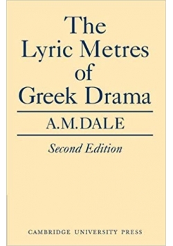 The Lyric Metres of Greek Drama