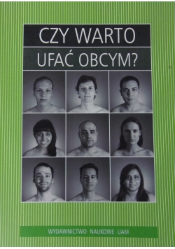 Czy warto ufać obcym?