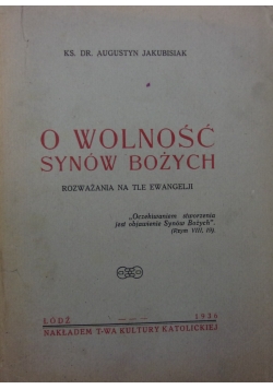 O wolności synów bożych, 1936 r.