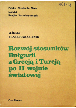 Rozwój stosunków Bułgarii z Grecją i Turcją po II wojnie światowej