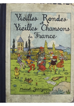 Vieilles Rondes et Vieilles Chansons  de France
