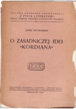 O zasadniczej Idei Kordiana, 1948 r.