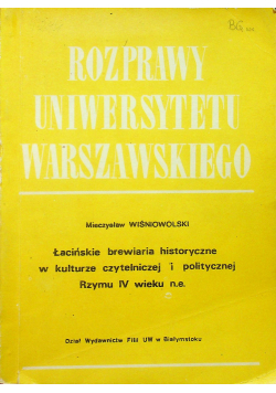 Rozprawy Uniwersytetu Warszawskiego Łacińskie Brewiaria w kulturze czytelniczej i politycznej Rzymu IV wieku ne