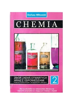 Chemia. Zbiór zadań otwartych wraz z odpowiedziami , Tom 2