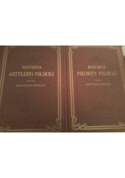 Historya piechoty polskiej/Historya artyleryi polskiej reprinty