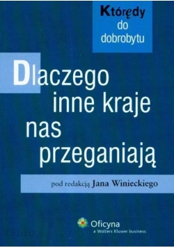 Dlaczego inne kraje nas przeganiają
