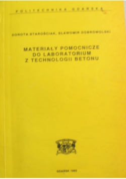 Materiały pomocnicze  do laboratorium z technologii betonu