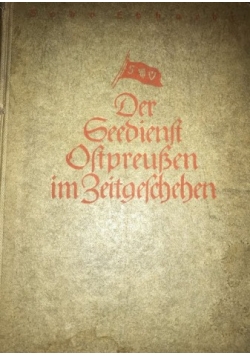 Der Seedienst Ostpreussen im Zeitgeschehen 1940 r.