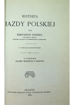 Historya Jazdy Polskiej reprint 1894r.