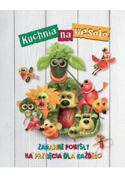 Kuchnia na wesoło