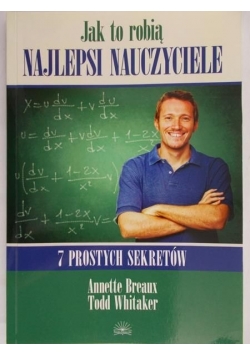 Jak to robią najlepsi nauczyciele