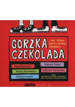 Gorzka czekolada. Audiobook, Nowa