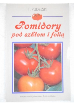 Pomidory pod szkłem i folią
