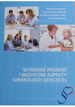 Wybrane prawne i medyczne aspekty ginekologii dziecięcej