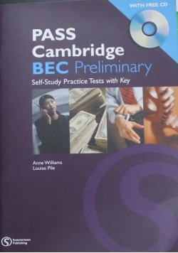 PASS Cambridge BEC Preliminary Self Study Practice Tests with Key