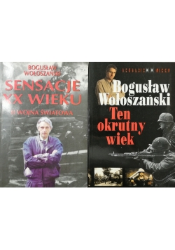 Ten okrutny wiek/Sensacje XX wieku