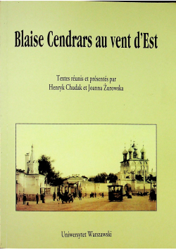 Blaise Cendrars au vent d'Est