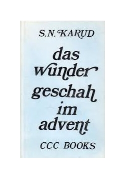 Das Wunder Geschah im Advent