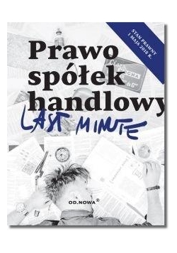 Last Minute. Prawo Spółek Handlowych 2018
