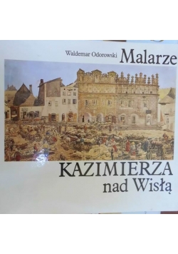 Malarze Kazimierza and Wisłą