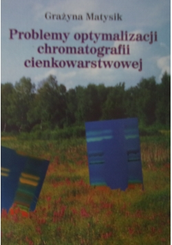 Problemy optymalizacji chromatografii cienkowarstwowej