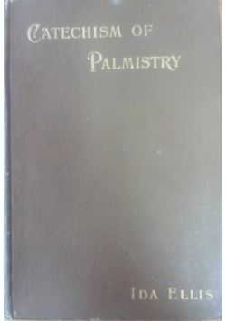 Cathechism of palmistry, 1900 r.