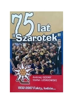 75 lat Szarotek