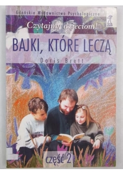 Bajki, które leczą, cz. 2