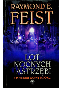 Saga wojny mroku Tom 1 Lot nocnych jastrzębi